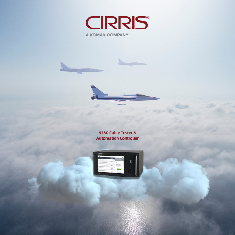 Introducing the Cirris 5150 : Revolutionizing Cable Testing and Automation